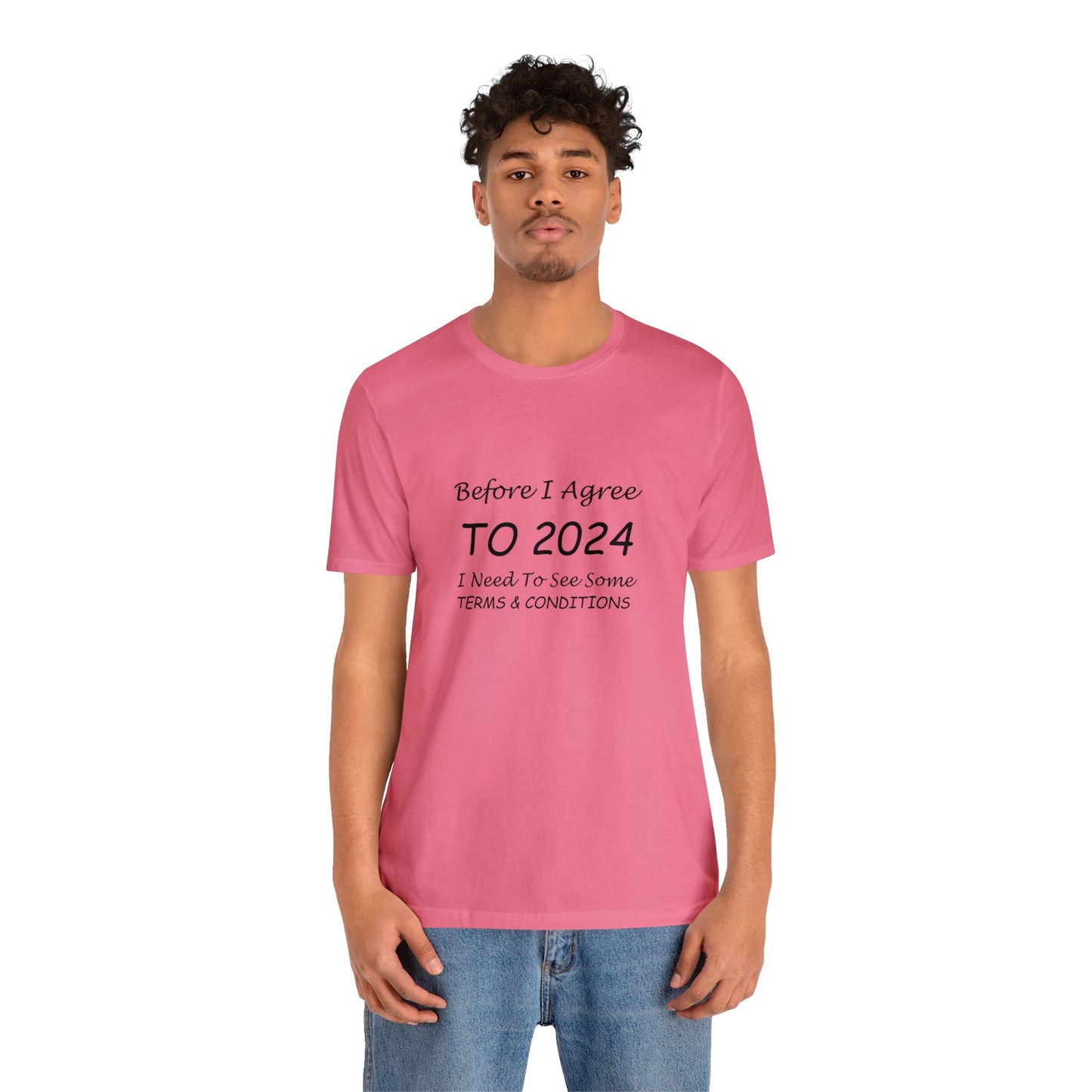 Before I Agree to 2024 - Short Sleeve T-shirt