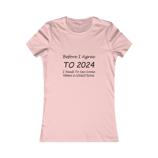 Before I Agree to 2024 - Women's T-Shirt