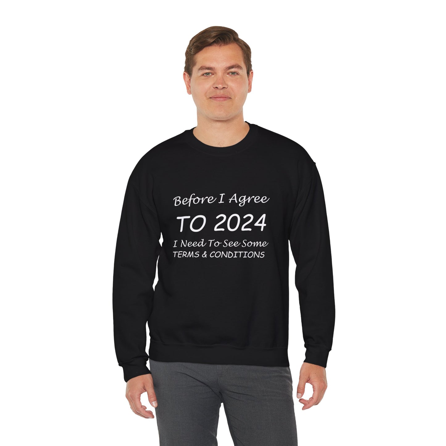 Before I Agree to 2024 - Crewneck Sweatshirt