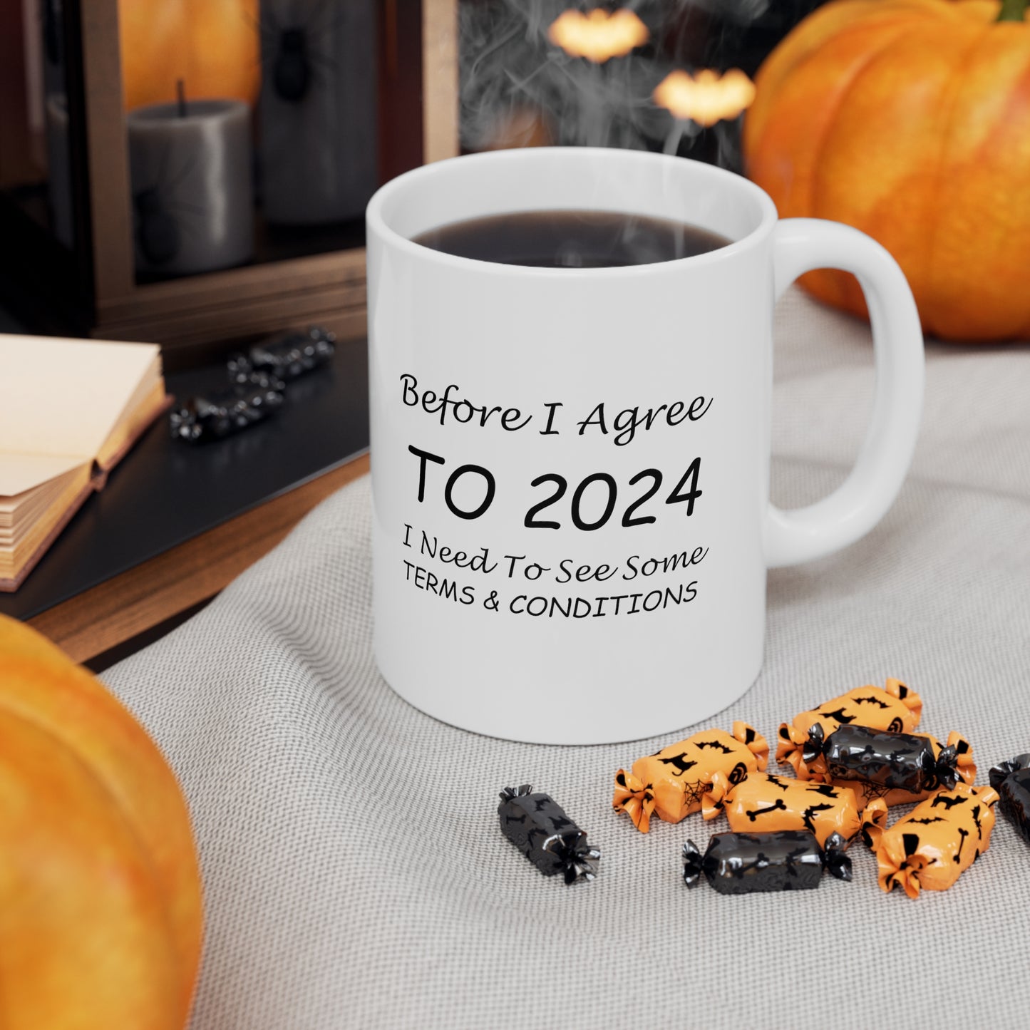 Before I Agree to 2024 - New Year's Mug 11oz