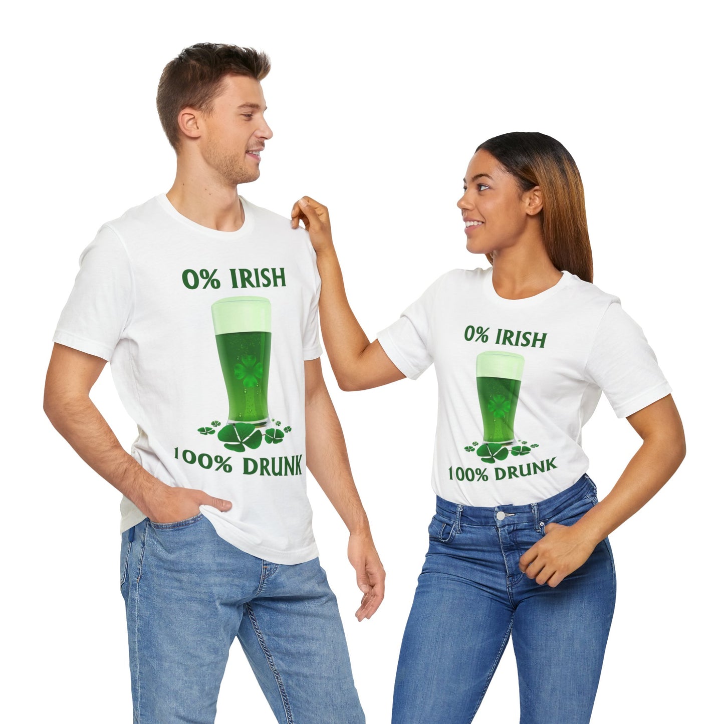 0% Irish 100% Drunk - Funny St. Patrick's Day Unisex Jersey Short Sleeve Tee