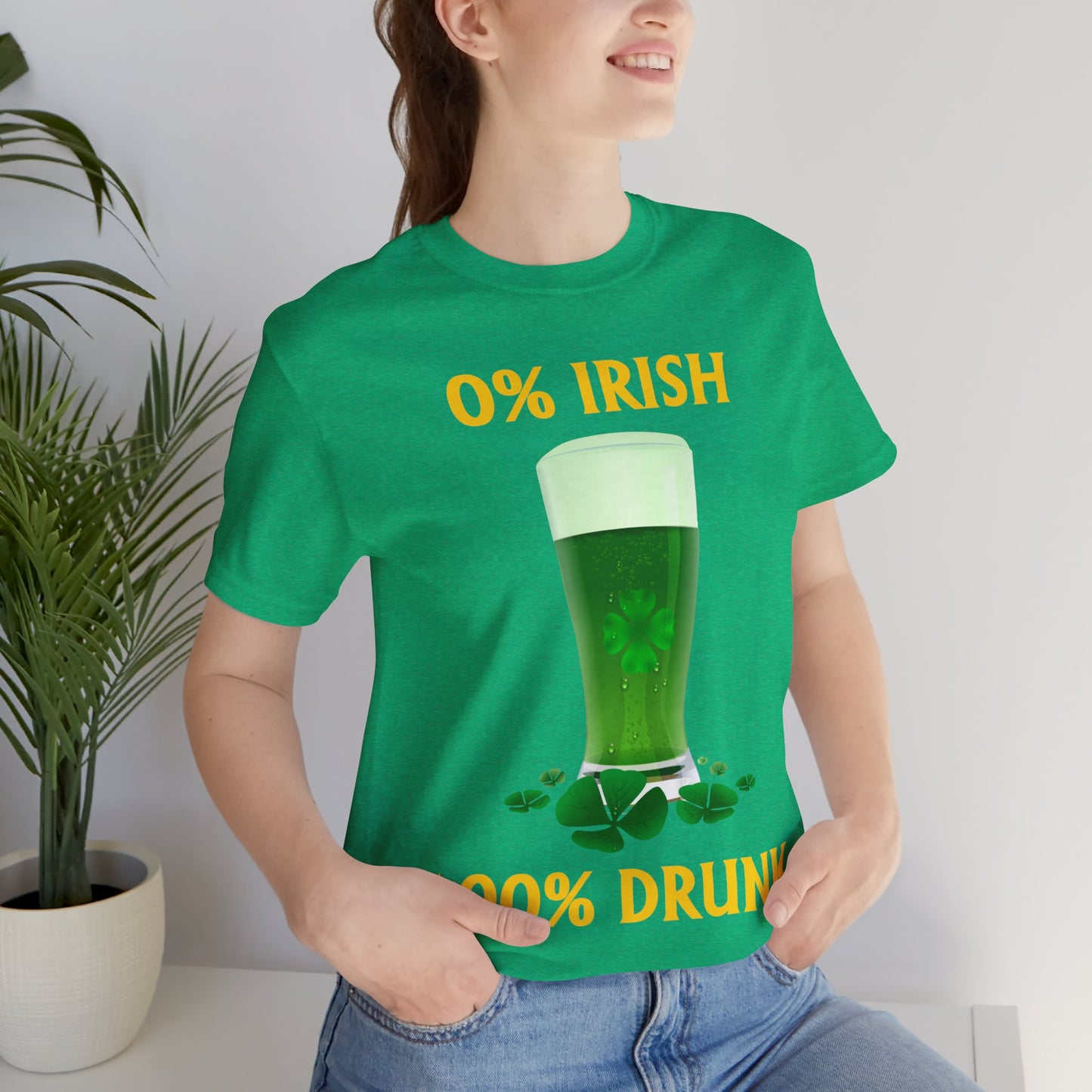 0% Irish 100% Drunk - Funny St. Patrick's Day Unisex Jersey Short Sleeve Tee