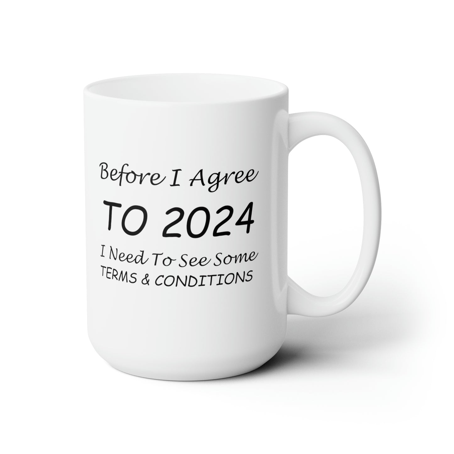 Before I Agree to 2024 - New Year's Mug 15oz