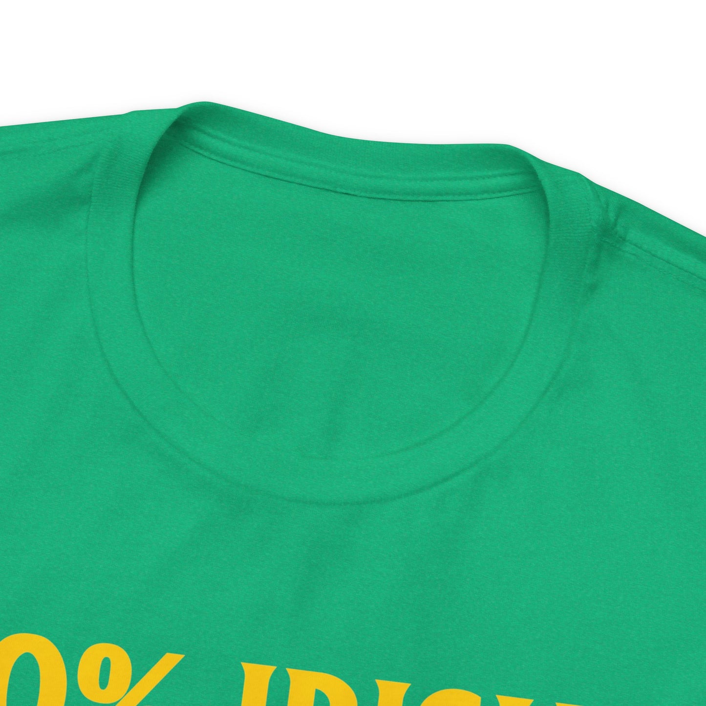 0% Irish 100% Drunk - Funny St. Patrick's Day Unisex Jersey Short Sleeve Tee