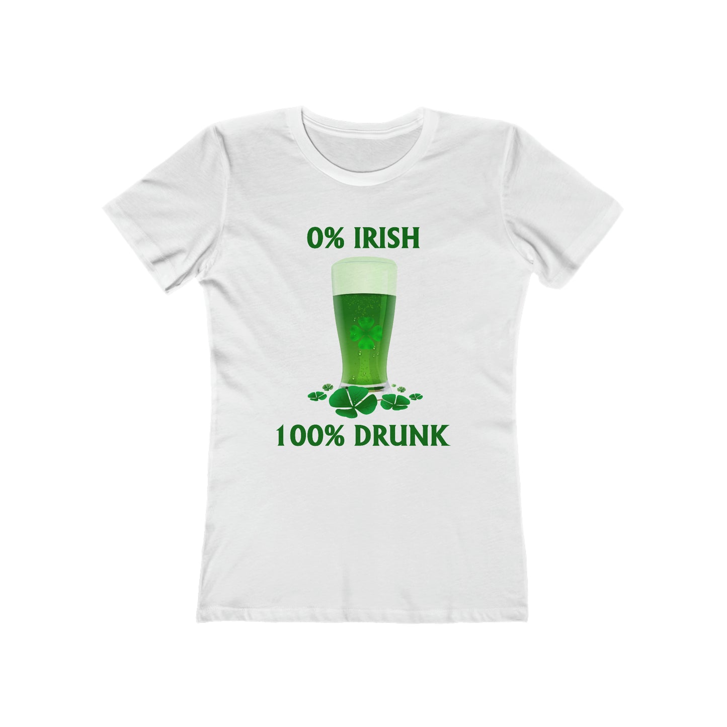 0% Irish 100% Drunk - Funny St. Patrick's Day Women's The Boyfriend Tee