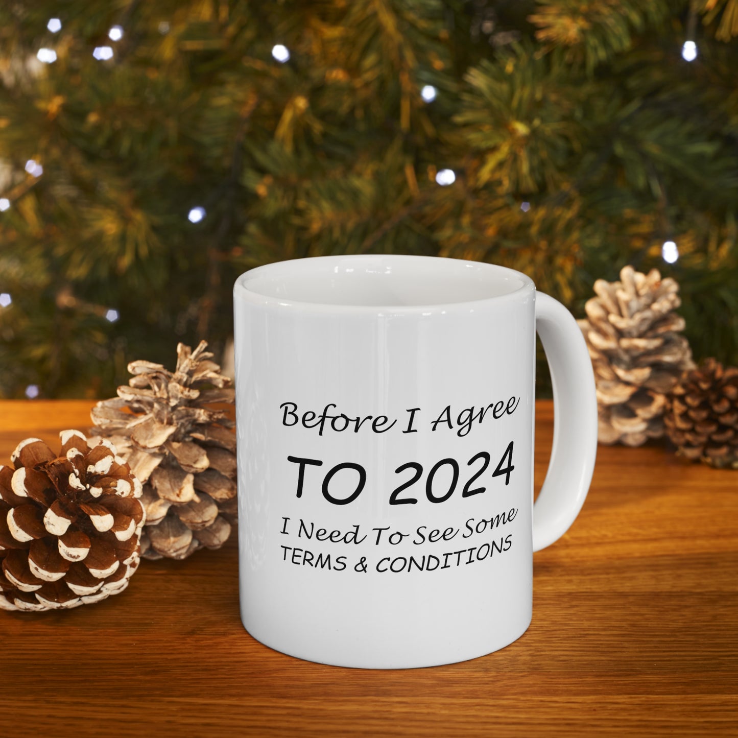 Before I Agree to 2024 - New Year's Mug 11oz