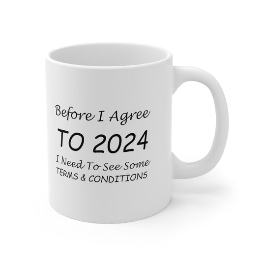 Before I Agree to 2024 - New Year's Mug 11oz