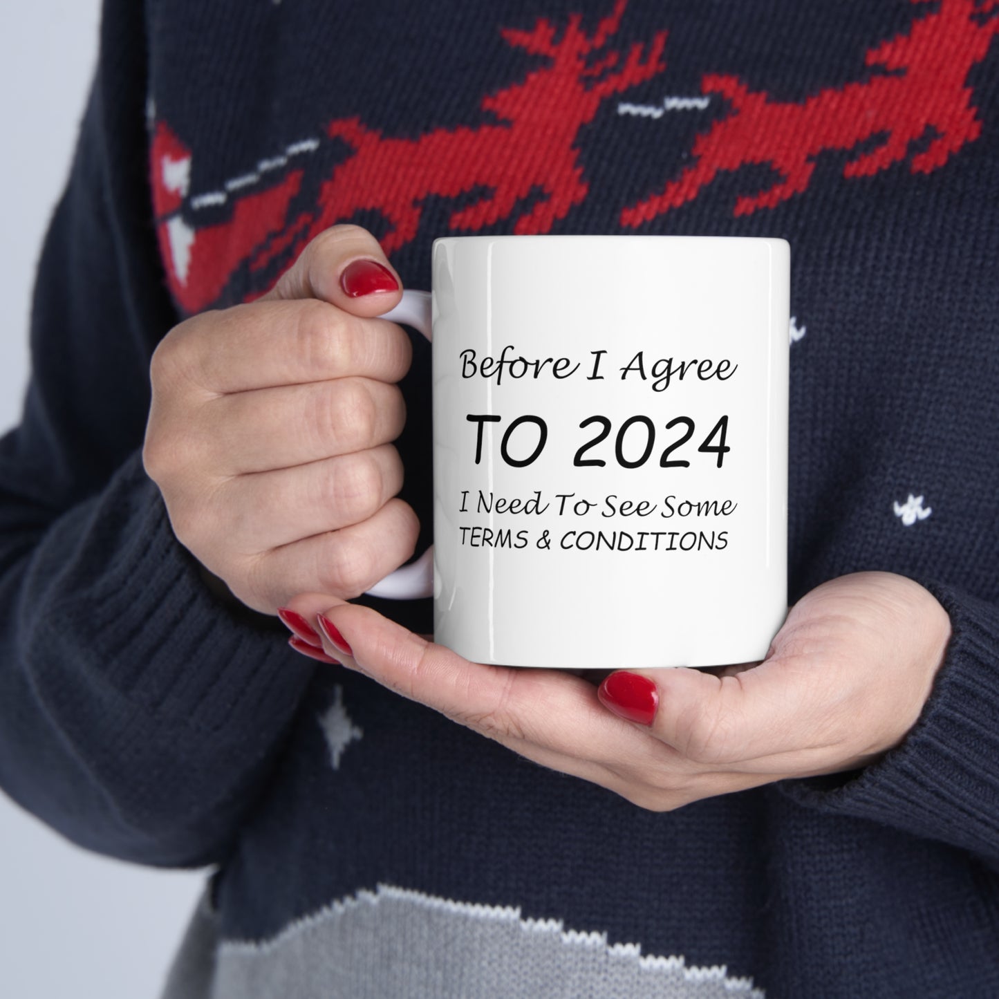 Before I Agree to 2024 - New Year's Mug 11oz