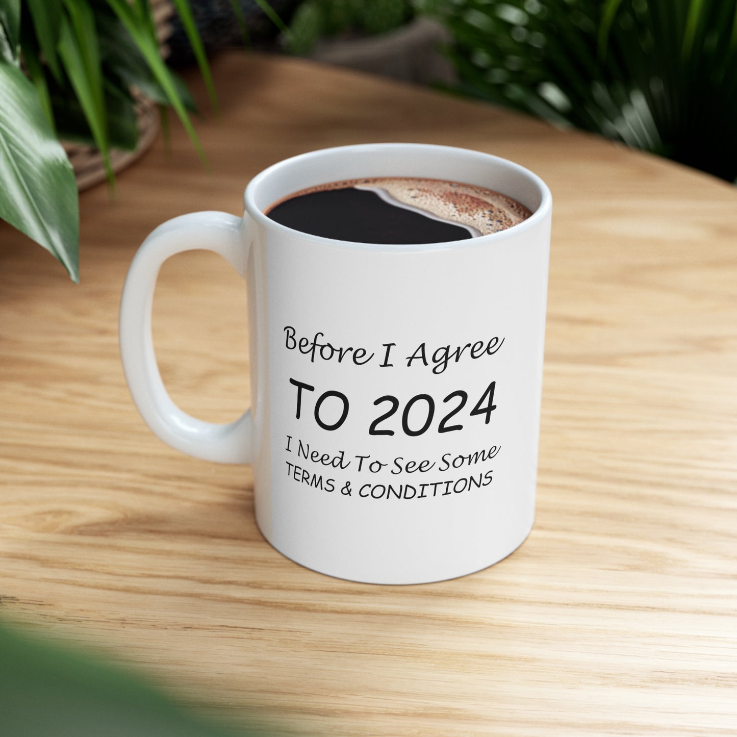 Before I Agree to 2024 - New Year's Mug 11oz