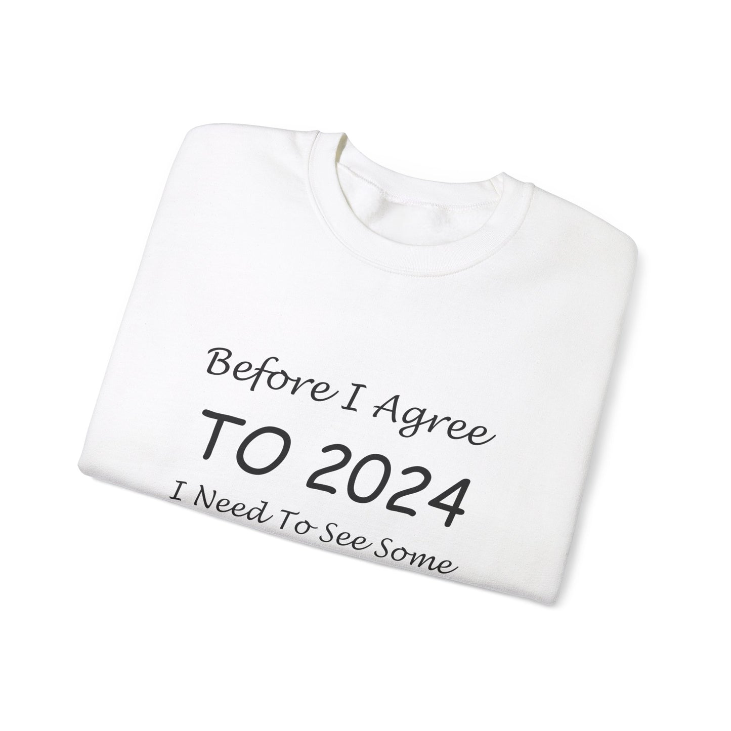 Before I Agree to 2024 - Crewneck Sweatshirt