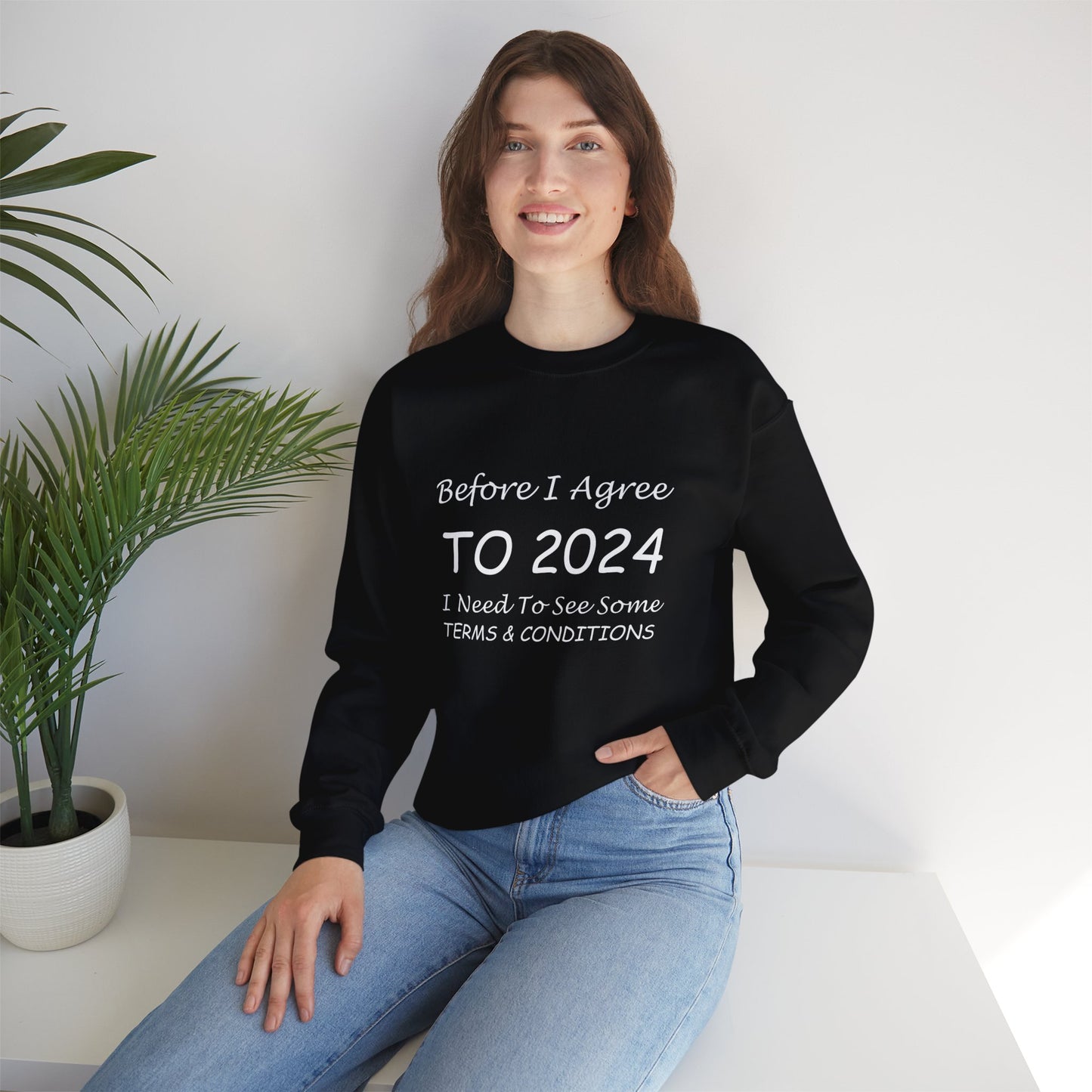 Before I Agree to 2024 - Crewneck Sweatshirt