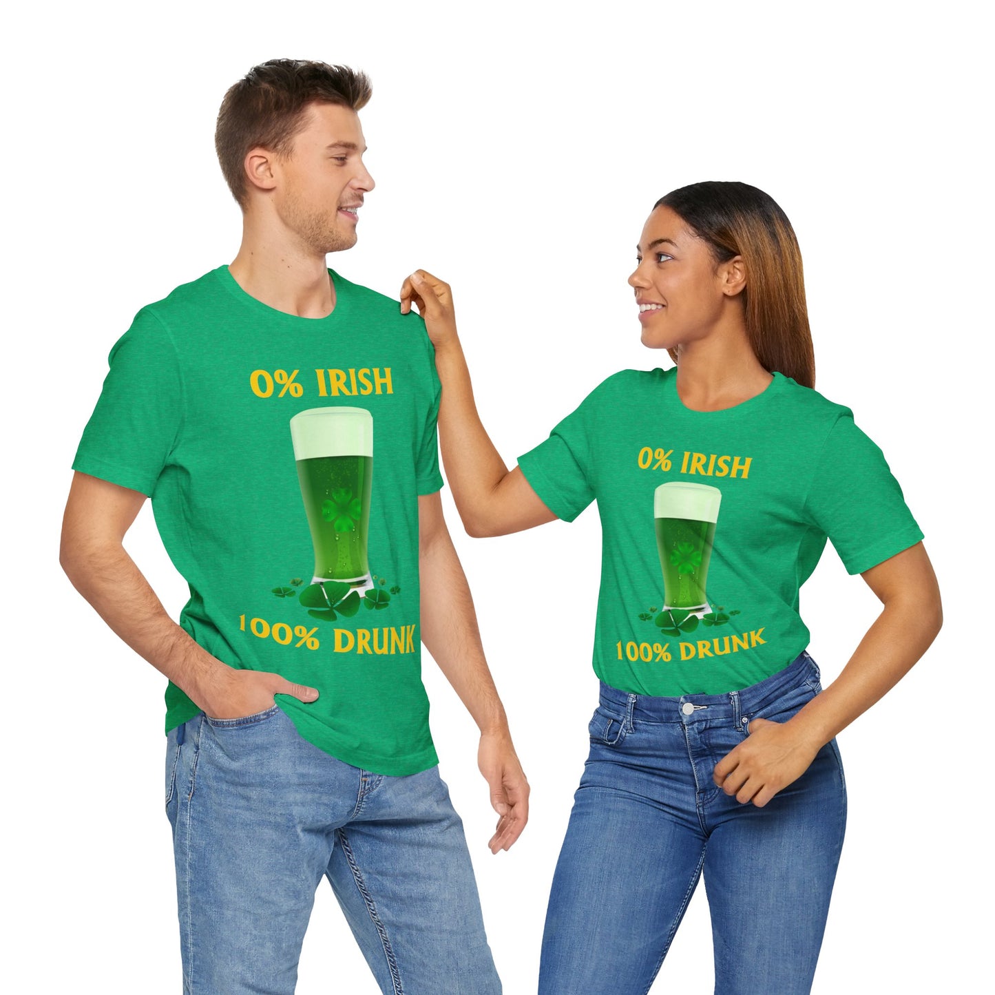 0% Irish 100% Drunk - Funny St. Patrick's Day Unisex Jersey Short Sleeve Tee