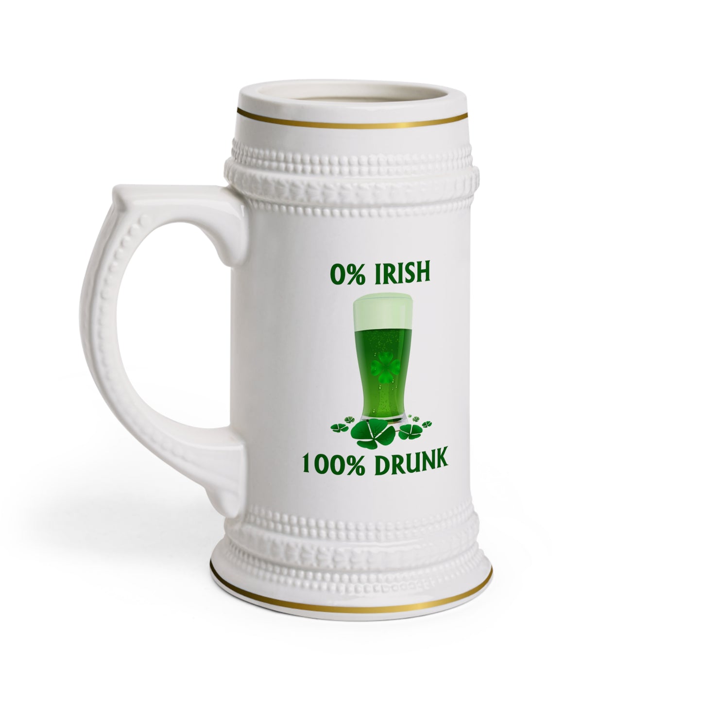 0% Irish 100% Drunk St. Patrick's Day Beer Stein Mug