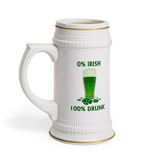 0% Irish 100% Drunk St. Patrick's Day Beer Stein Mug