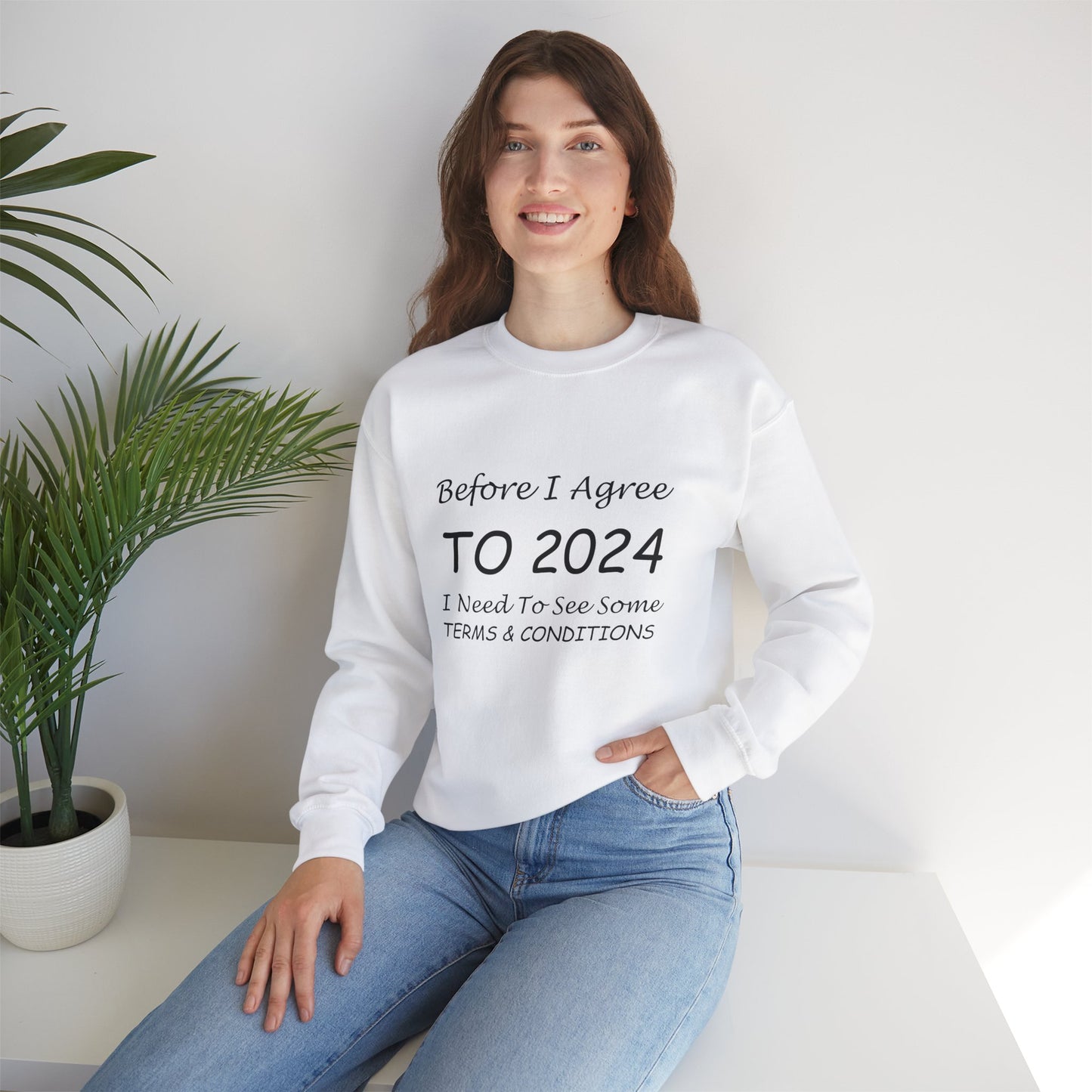 Before I Agree to 2024 - Crewneck Sweatshirt