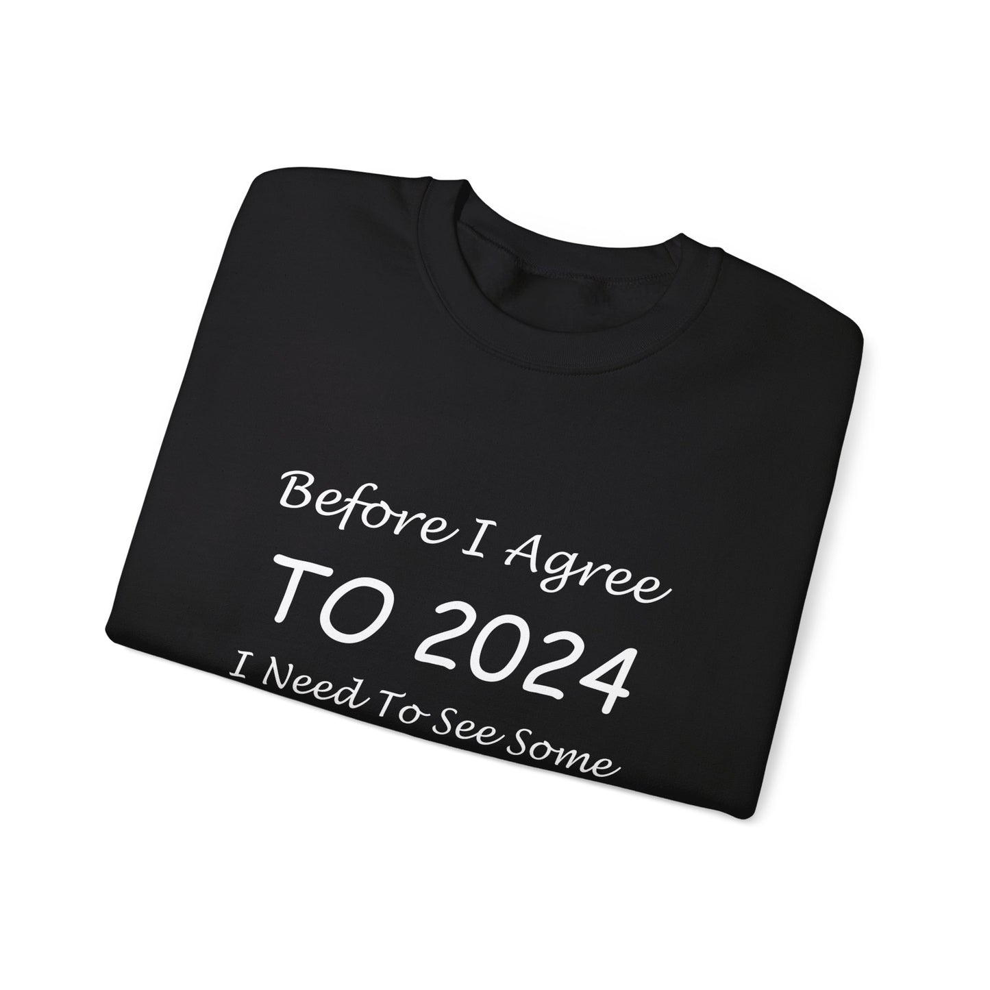 Before I Agree to 2024 - Crewneck Sweatshirt