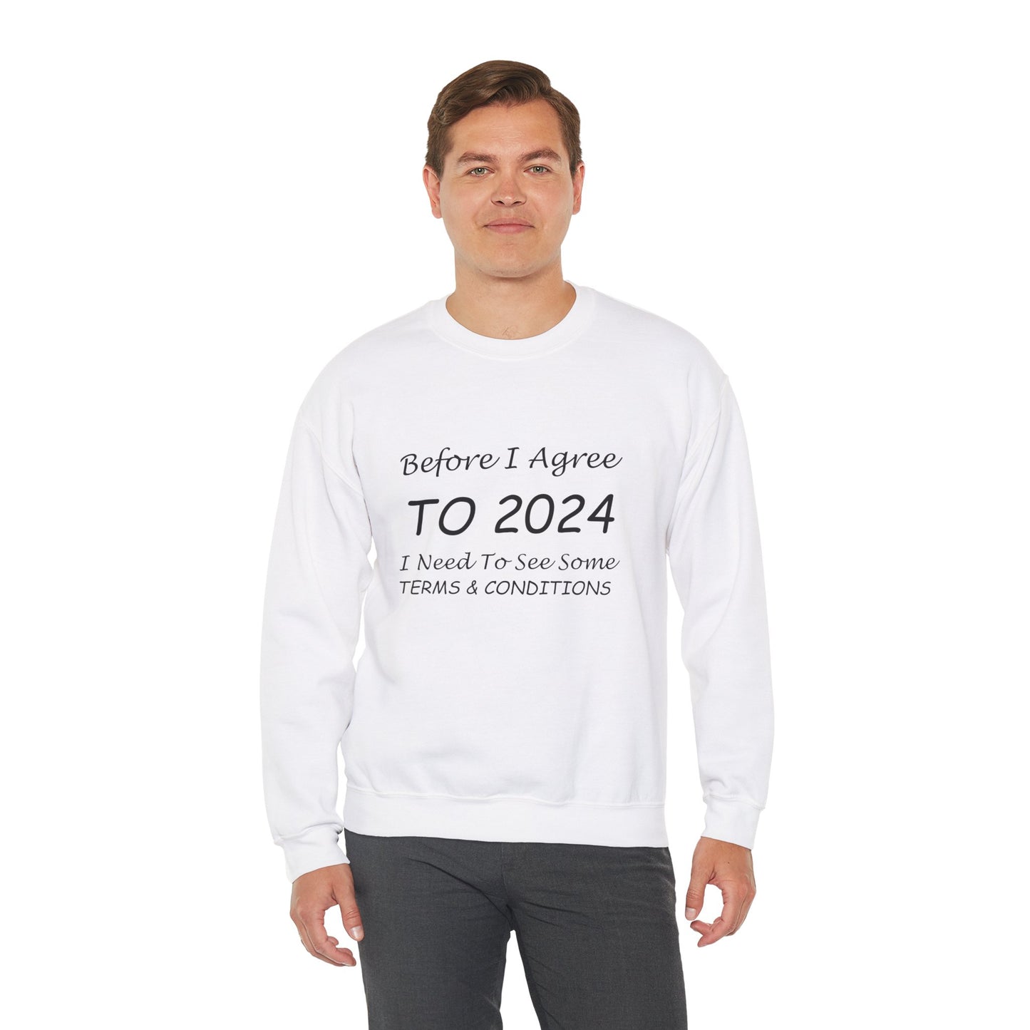 Before I Agree to 2024 - Crewneck Sweatshirt